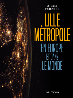 cover image of Lille, une métropole en Europe et dans le monde